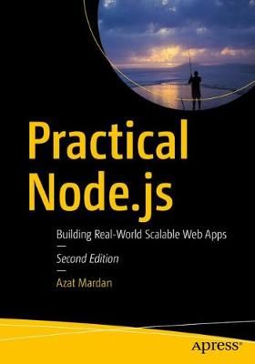 Practical Node.js : Building Real-World Scalable Web Apps (Paperback)