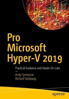 Pro Microsoft Hyper-V 2019 By Andy Syrewicze, Richard Siddaway