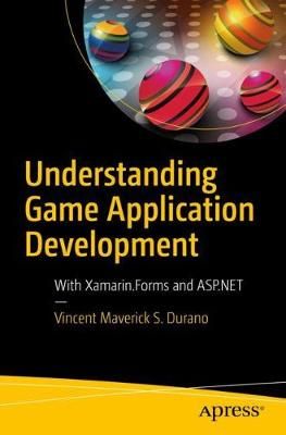 Understanding Game Application Development 9781484242636 (Paperback)