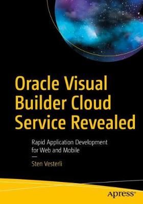 Oracle Visual Builder Cloud Service Revealed By Sten Vesterli