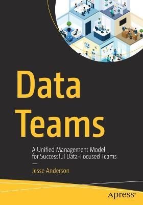 Data Teams By Jesse Anderson 9781484262276 (Paperback)