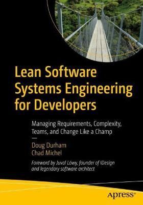 Lean Software Systems Engineering for Developers 9781484269329