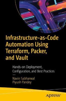 Infrastructure-as-Code Automation Using Terraform, Packer, and Vault