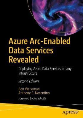 Azure Arc-Enabled Data Services Revealed 9781484280843 (Paperback)