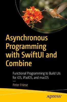 Asynchronous Programming With SwiftUI and Combine By Peter Friese