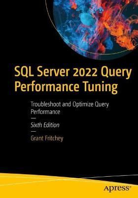 SQL Server 2022 Query Performance Tuning By Grant Fritchey (Paperback)