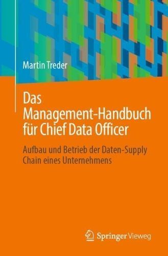 Das Management-Handbuch Für Chief Data Officer By Martin Treder
