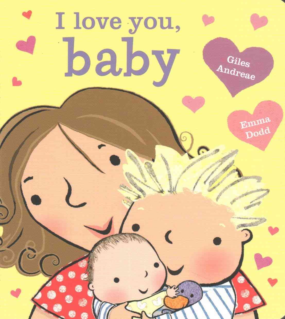 I Love You, Baby [Board Book] 9781484722619 (Board book)