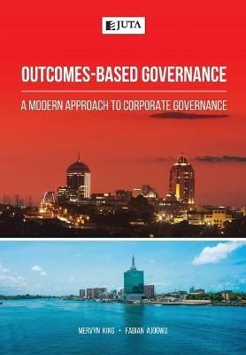 Outcomes-Based Governance By Mervyn King 9781485135685 (Paperback)