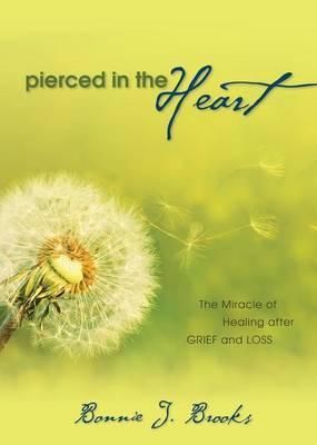 Pierced in the Heart By Brooks, Bonnie J. 9781486603671 (Paperback)
