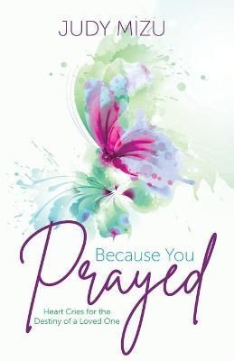 Because You Prayed By Mizu 9781486622399 (Paperback)