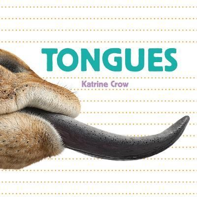 Tongues By Katrine Crow 9781486727773 (Board book)