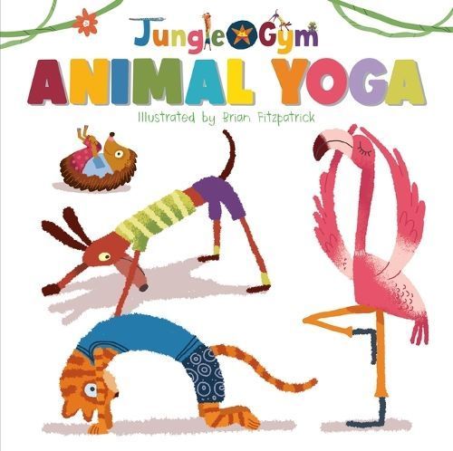Animal Yoga 9781486729722 (Board book)