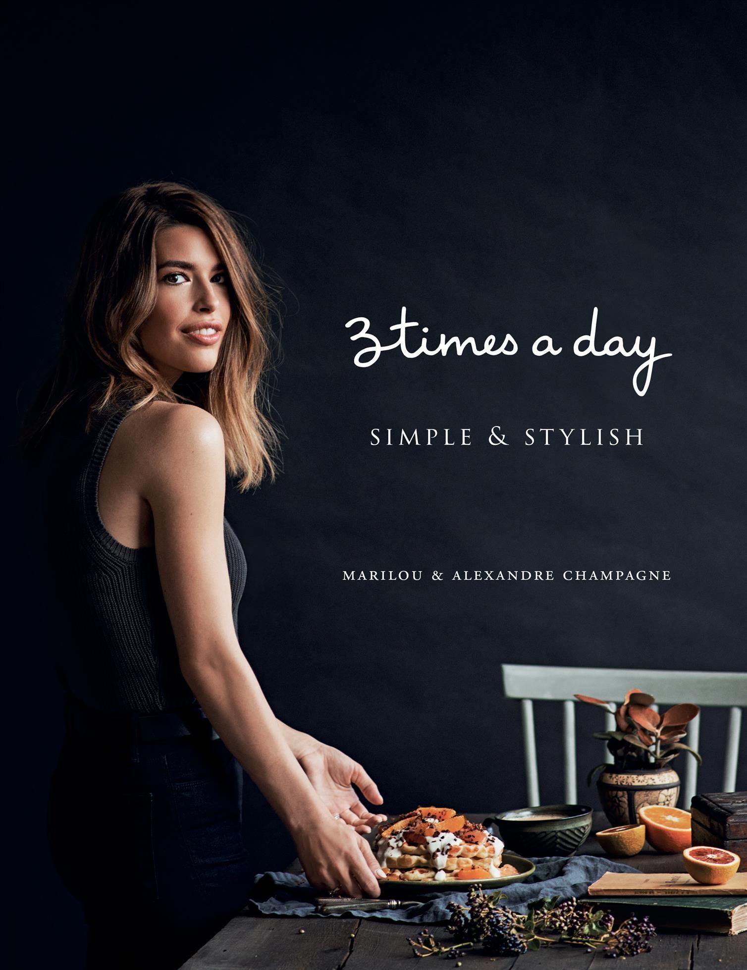 Three Times a Day: Simple and Stylish 9781487002442 (Hardback)