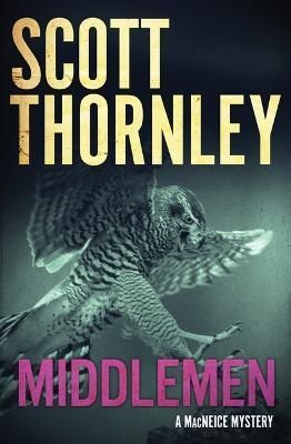 Middlemen By Scott Thornley 9781487011505 (Paperback)