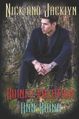 Ruined Vacation By Ann Raina 9781487433352 (Paperback)