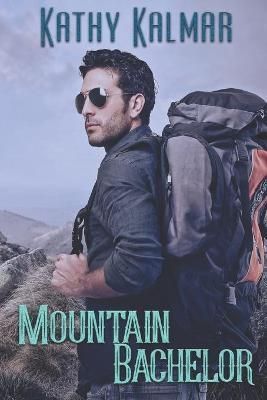 Mountain Bachelor By Kathy Kalmar 9781487433369 (Paperback)