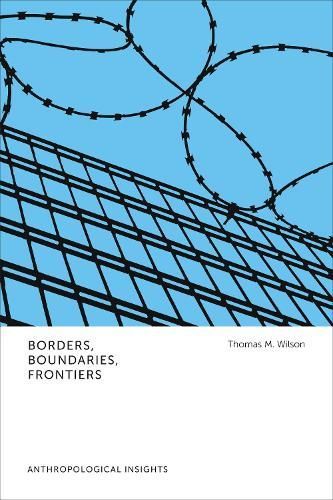 Borders, Boundaries, Frontiers By Thomas M. Wilson 9781487524326