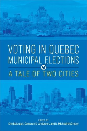 Voting in Quebec Municipal Elections 9781487540067 (Hardback)