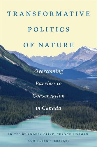 Transformative Politics of Nature 9781487549497 (Hardback)