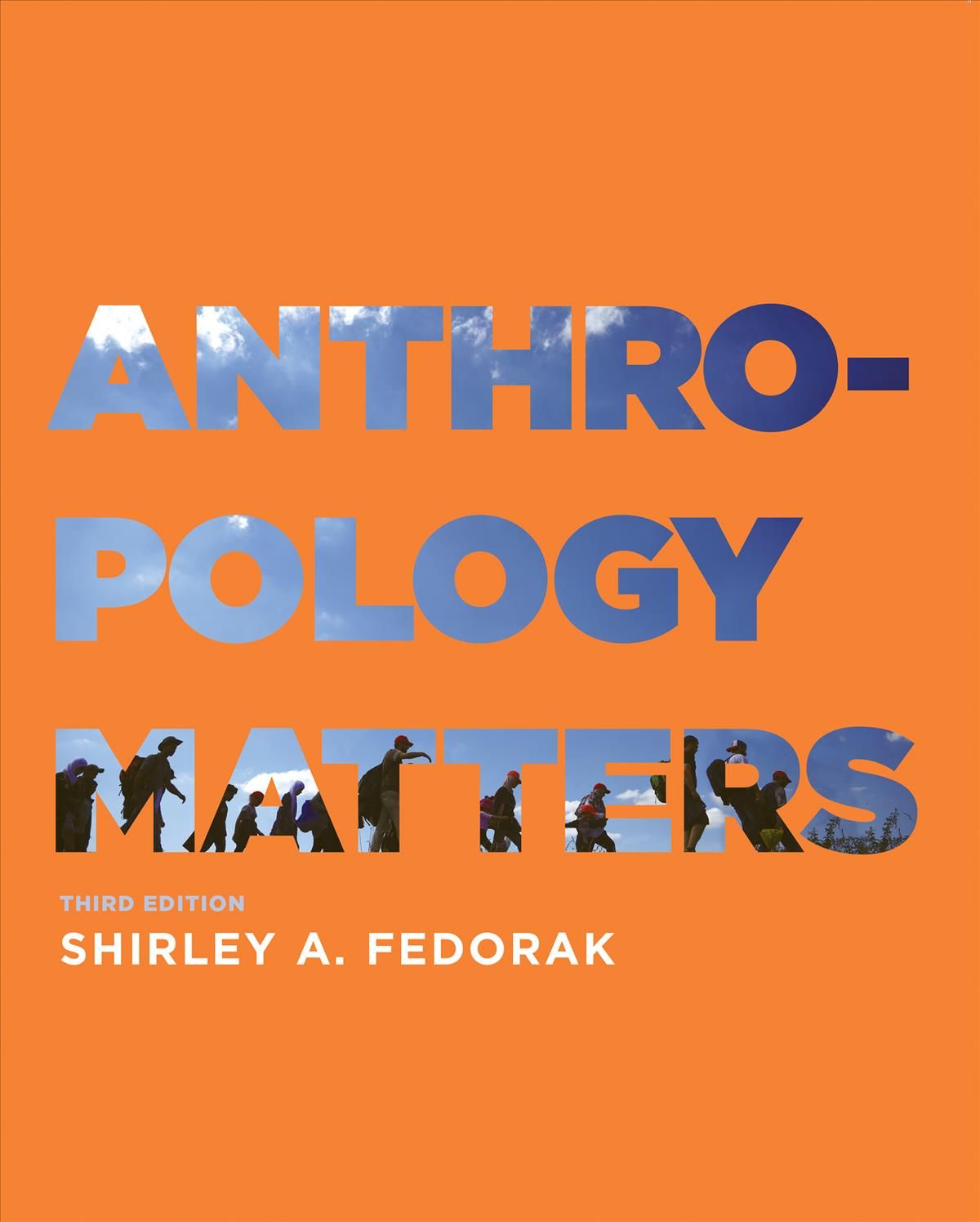 Anthropology Matters, Third Edition By Shirley Fedorak 9781487593209