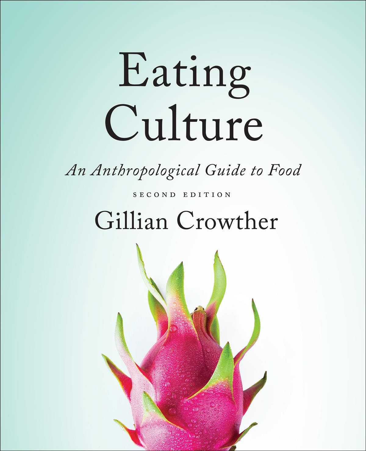 Eating Culture By Gillian Crowther 9781487593292 (Paperback)
