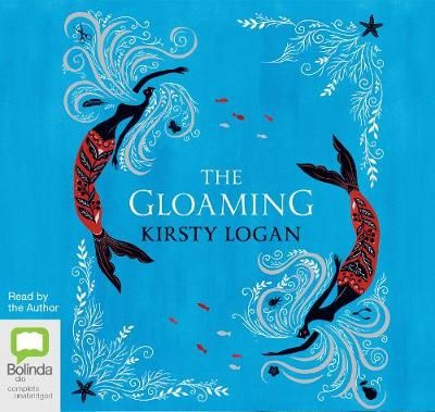 The Gloaming By Kirsty Logan 9781489486462 (CD-Audio)