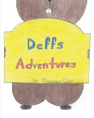 Deffs Adventures By Francisco Cobo 9781489704801 (Paperback)
