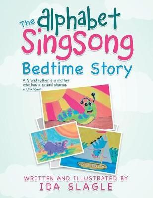 Alphabet Singsong Bedtime Story By Slagle 9781489717900 (Paperback)
