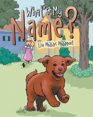 What's My Name? By Philippart 9781489718396 (Paperback)