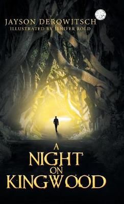 A Night on Kingwood By Derowitsch, Jayson 9781489721006 (Hardback)