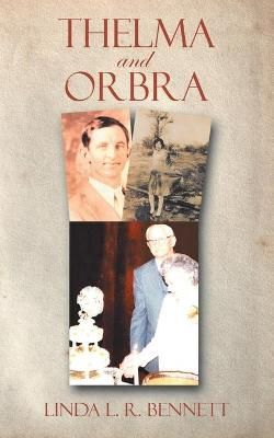 Thelma and Orbra By Bennett 9781489735904 (Paperback)