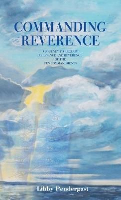 Commanding Reverence By Pendergast 9781489744456 (Hardback)