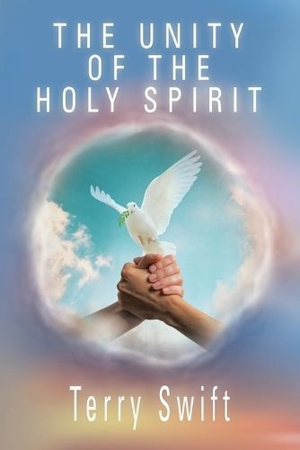 Unity of the Holy Spirit By Swift 9781489750310 (Paperback)