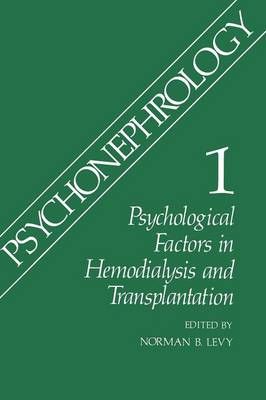 Psychonephrology 1 By Norman B. Levy (editor) 9781489903594