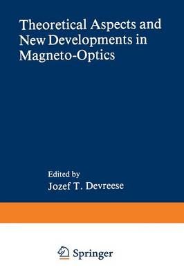 Theoretical Aspects and New Developments in Magneto-Optics (Paperback)