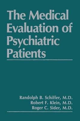 The Medical Evaluation of Psychiatric Patients 9781489907851
