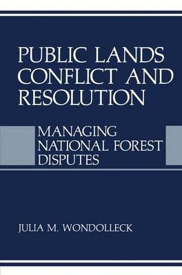 Public Lands Conflict and Resolution By Wondolleck Julia M. Wondolleck