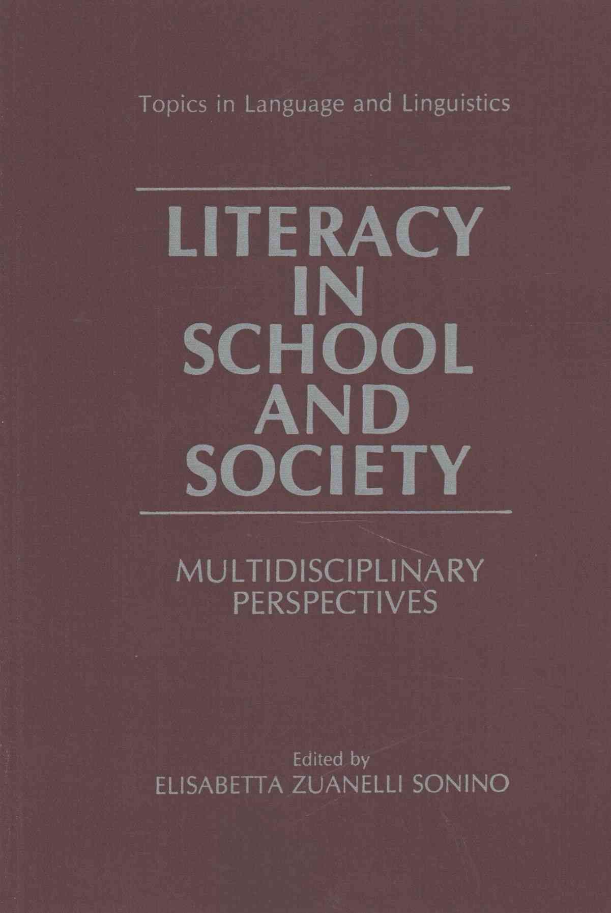 Literacy in School and Society: Multidisciplinary Perspectives