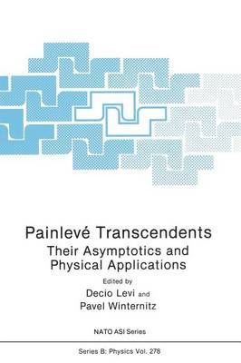 Painlevé Transcendents : Their Asymptotics and Physical Applications