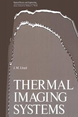 Thermal Imaging Systems By Lloyd, J.M. 9781489911841 (Paperback)