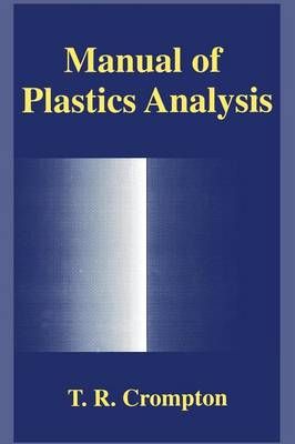 Manual of Plastics Analysis By T.R Crompton 9781489914057 (Paperback)