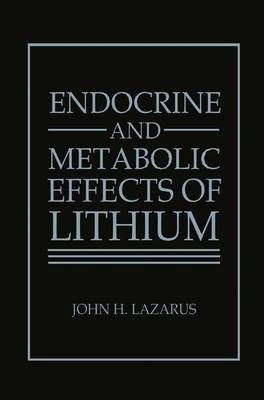 Endocrine and Metabolic Effects of Lithium By Lazarus J. H. Lazarus