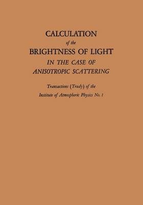 Calculation of the Brightness of Light By V. S. Atroshenko (Paperback)