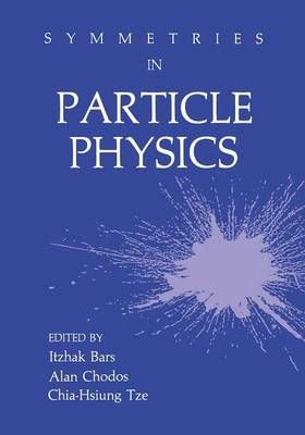 Symmetries in Particle Physics 9781489953155 (Paperback)