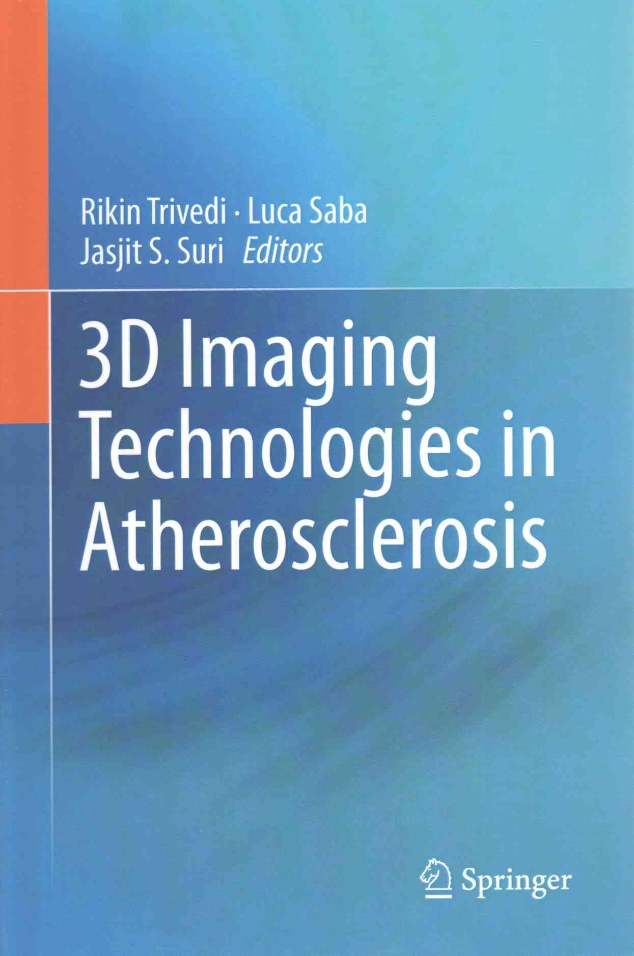 3D Imaging Technologies in Atherosclerosis 9781489976178 (Hardback)
