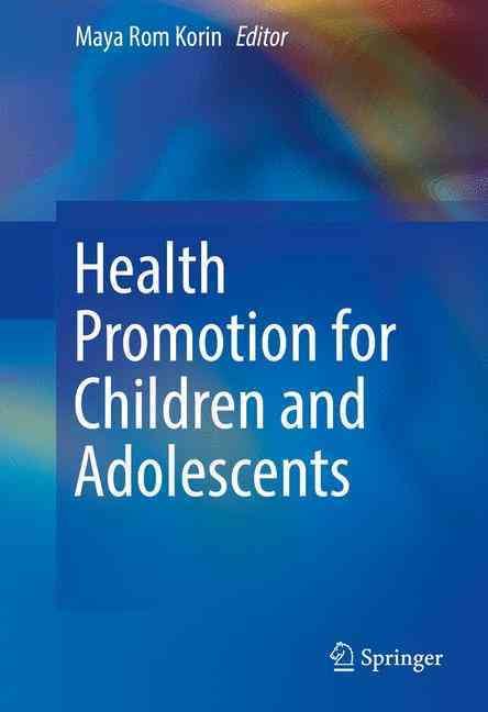 Health Promotion for Children and Adolescents 9781489977090 (Hardback)