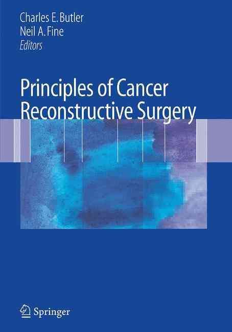 Principles of Cancer Reconstructive Surgery 9781489977403 (Paperback)