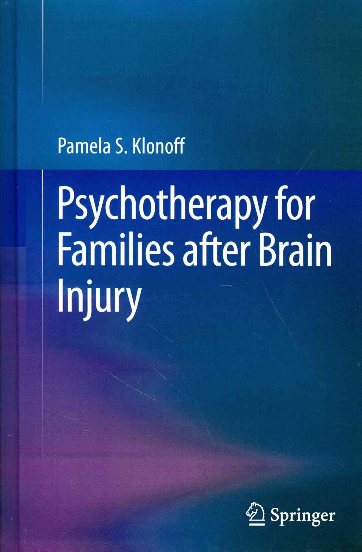 Psychotherapy for Families after Brain Injury By Klonoff, Pamela S.