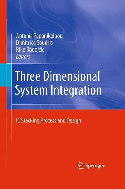 Three Dimensional System Integration 9781489981820 (Paperback)